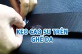 Cách tẩy kẹo cao su dính vào ghế da