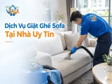 Dịch Vụ Giặt Ghế Sofa Tại Nhà Uy Tín